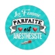 la femme parfaite est anesthésiste