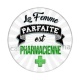la femme parfaite est pharmacienne