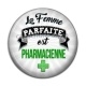 Cabochon Résine - la femme parfaite est pharmacienne