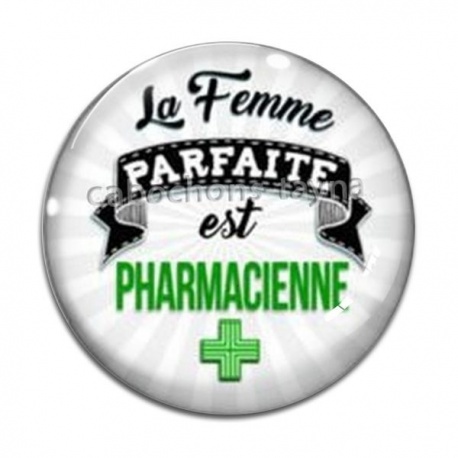 Cabochon Verre - la femme parfaite est pharmacienne