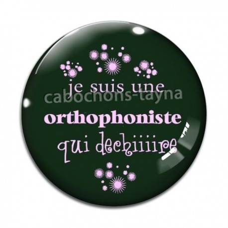 Cabochon Verre - je suis une orthophoniste qui déchire