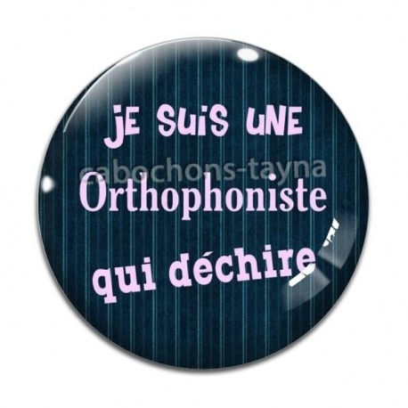 Cabochon Verre - je suis une orthophoniste qui déchire