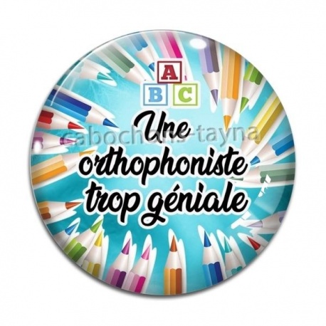 Cabochon Verre - une orthophoniste trop géniale