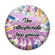 Cabochon Verre - une orthophoniste trop géniale