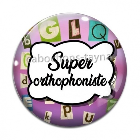 Cabochon Verre - super orthophoniste