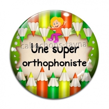 Cabochon Verre - une super orthophoniste