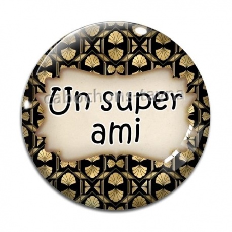 Cabochon Verre - un super ami