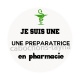 je suis une préparatrice en pharmacie