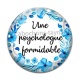 Cabochon Verre - une psychologue formidable
