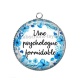 Pendentif Cabochon Argent - une psychologue formidable