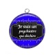 Pendentif Cabochon Argent - je suis un psychiatre qui déchire