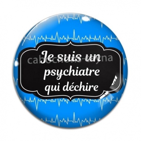 Cabochon Verre - je suis un psychiatre qui déchire