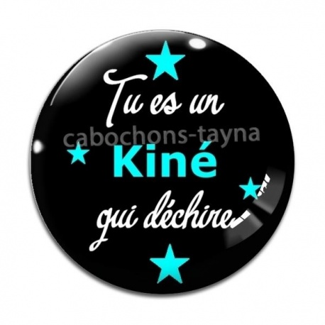 Cabochon Verre - tu es un kiné qui déchire