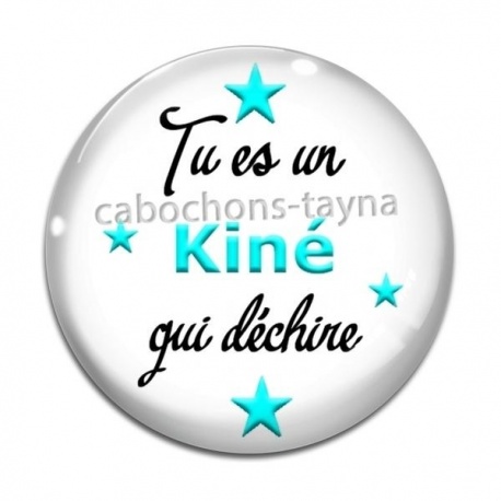 Cabochon Verre - tu es un kiné qui déchire