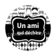 un ami qui déchire
