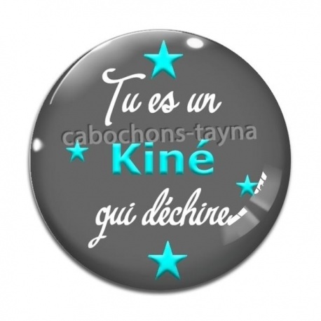 Cabochon Verre - tu es un kiné qui déchire