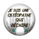 Cabochon Résine -  je suis une ostéopathe qui déchire