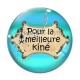 Cabochon Verre - pour la meilleure kiné