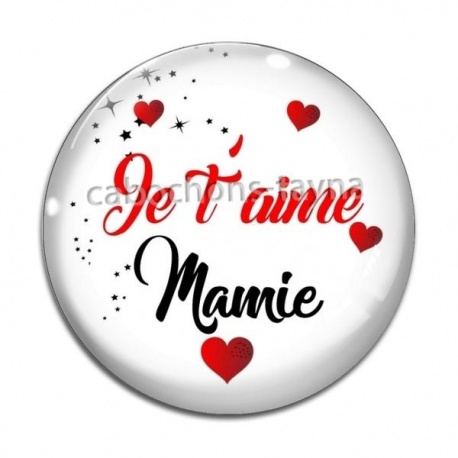 Cabochon Verre - je t'aime mamie