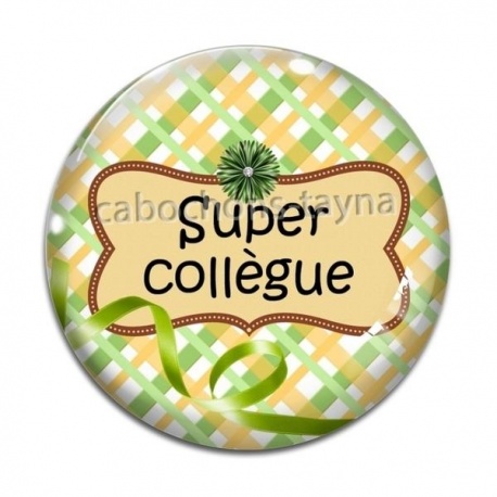 Cabochon Verre - super collègue