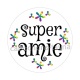 Super amie