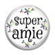 Cabochon Verre - Super amie
