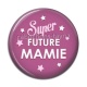 Cabochon Résine - super future mamie