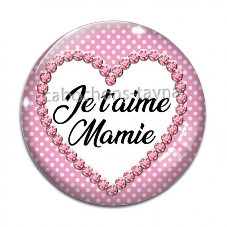 Cabochon Verre - je t'aime mamie