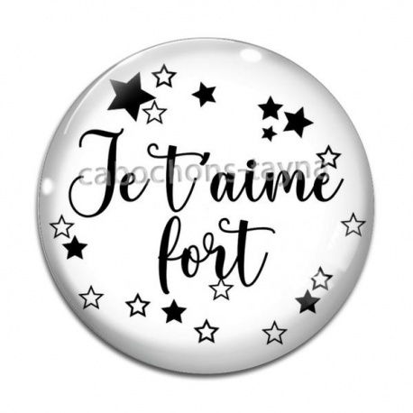 Cabochon Verre - je t'aime fort