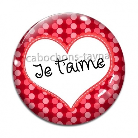 Cabochon Verre - je t'aime