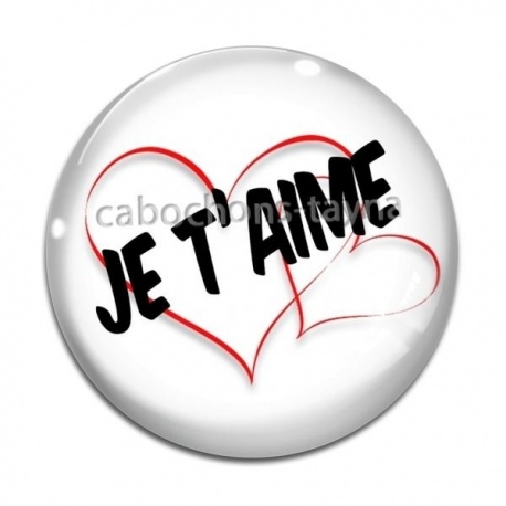 Cabochon Verre -  je t'aime