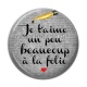 Cabochon Résine - Je t'aime un peu beaucoup à la folie