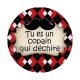 tu es un copain qui déchire