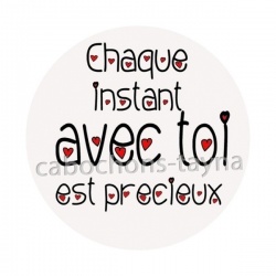  Chaque instant avec toi est précieux