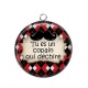 Pendentif Cabochon Argent - tu es un copain qui déchire