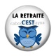 Cabochon Résine -  la retraite c'est chouette