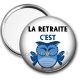 Miroir de poche -  la retraite c'est chouette