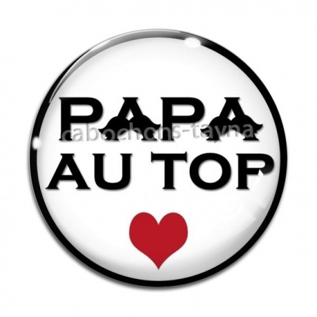 Cabochon Verre - papa au top