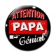 Cabochon Verre -  attention papa génial