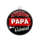 Pendentif Cabochon Argent -  attention papa génial