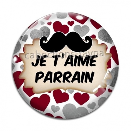 Cabochon Verre - je t'aime parrain