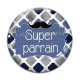Cabochon Verre - super parrain