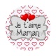 je t'aime maman