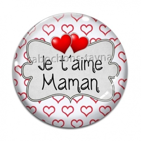 Cabochon Verre - je t'aime maman