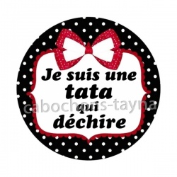 je suis une tata qui déchire