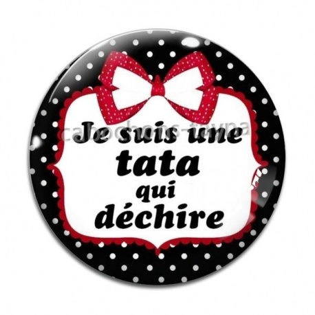 Cabochon Verre - je suis une tata qui déchire