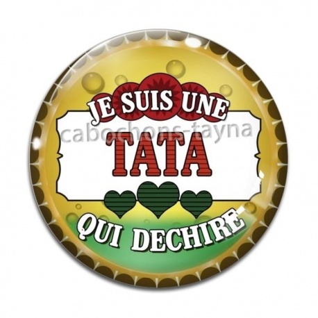 Cabochon Verre - je suis une tata qui déchire
