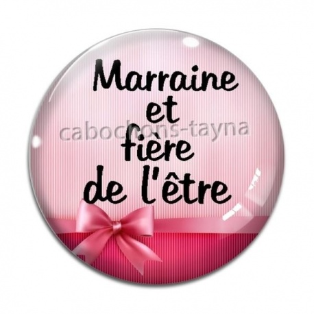 Cabochon Verre - marraine et fière de l'être
