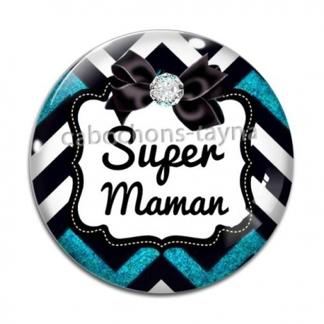 Cabochon Verre - super maman