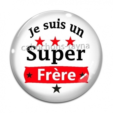 Cabochon Verre - super frère